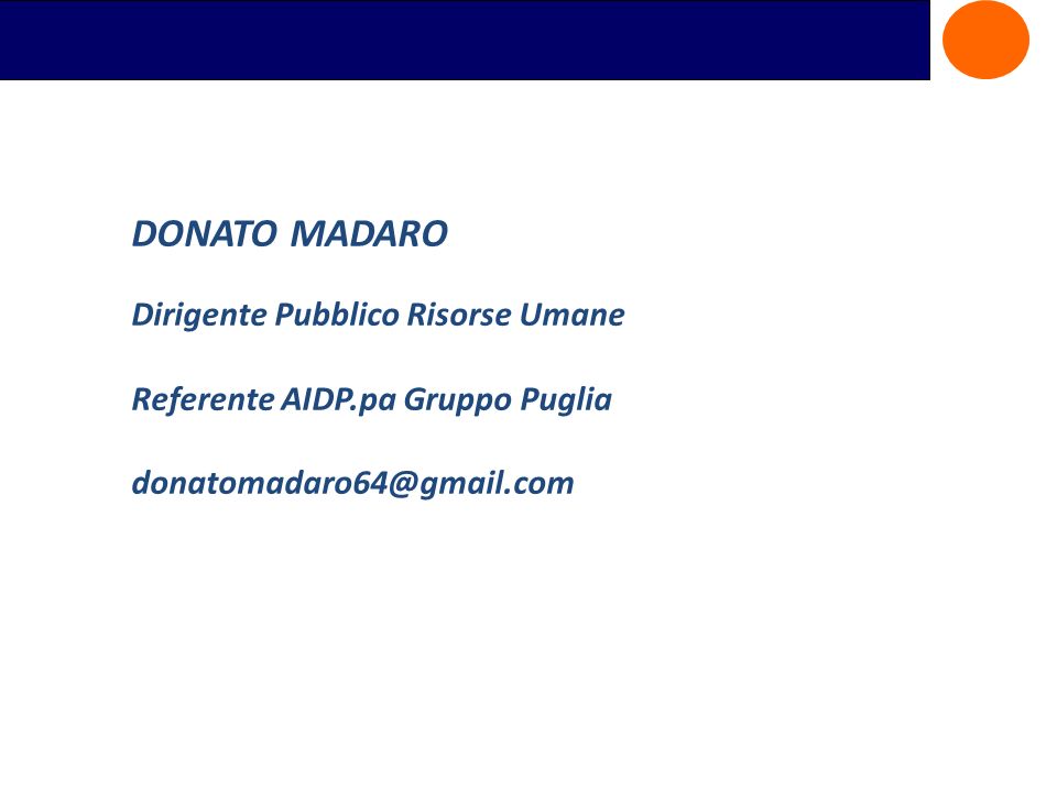 DONATO MADARO Dirigente Pubblico Risorse Umane Referente AIDP.pa Gruppo Puglia