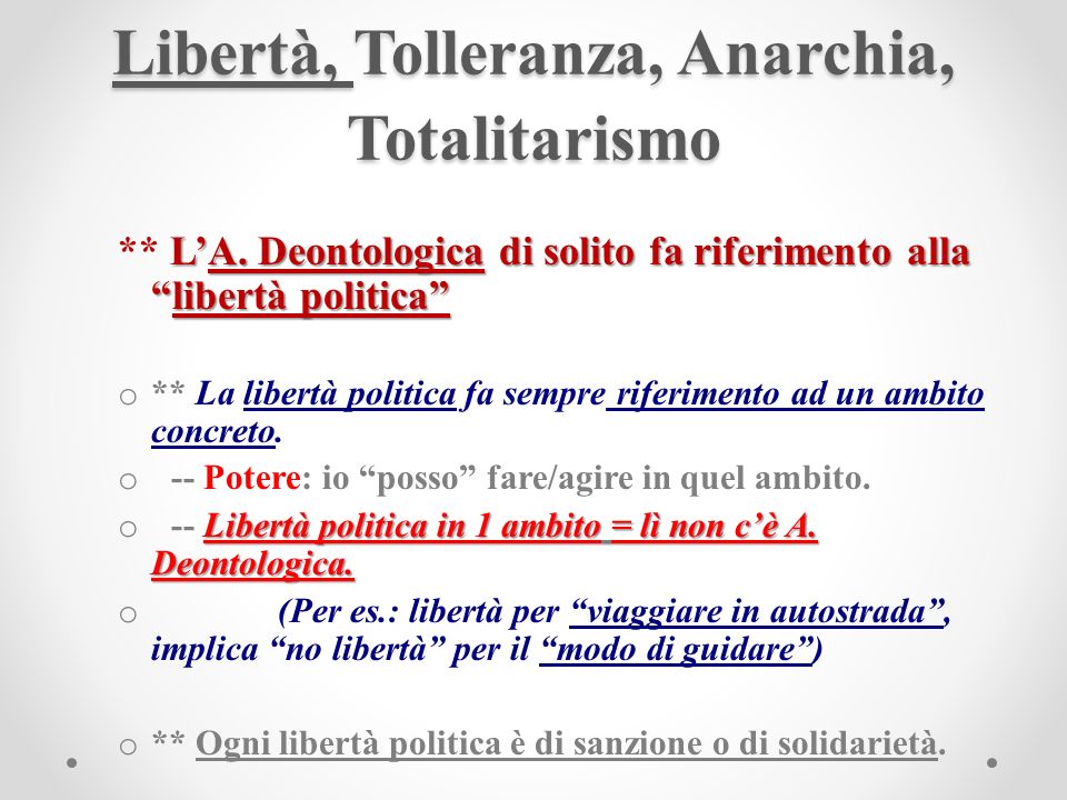 Libertà, Tolleranza, Anarchia, Totalitarismo LA.