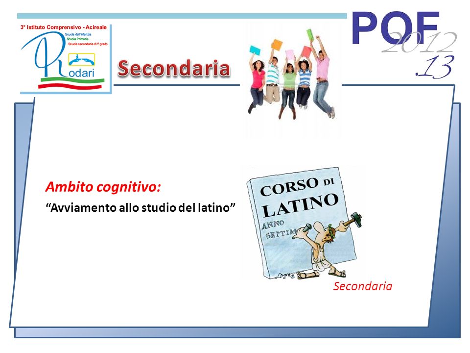 Ambito cognitivo: Avviamento allo studio del latino Secondaria