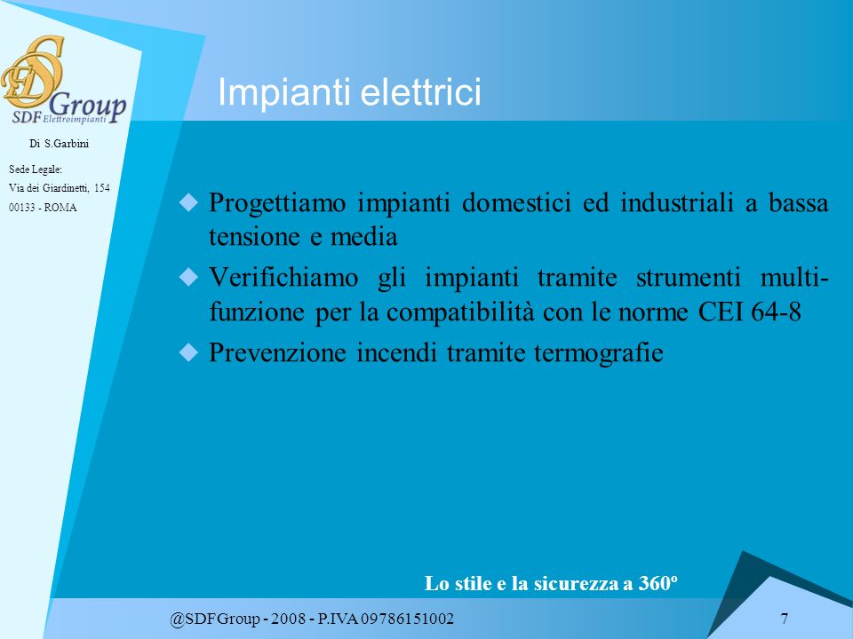  2008 - P.IVA 09786151002 SDFGroup Elettroimpianti