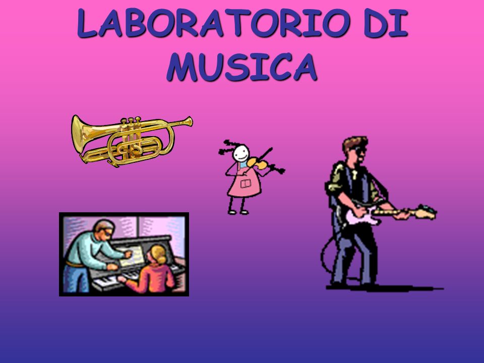LABORATORIO DI MUSICA