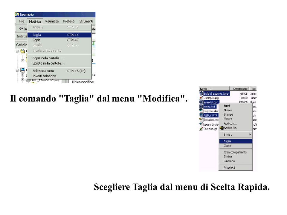 Il comando Taglia dal menu Modifica . Scegliere Taglia dal menu di Scelta Rapida.