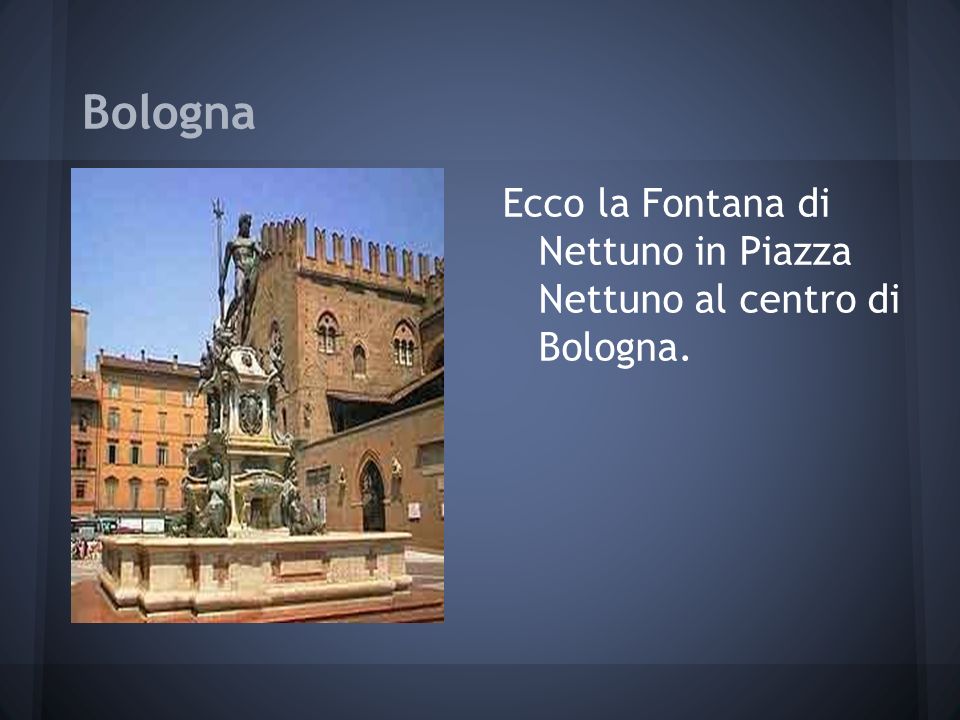 Bologna Ecco la Fontana di Nettuno in Piazza Nettuno al centro di Bologna.