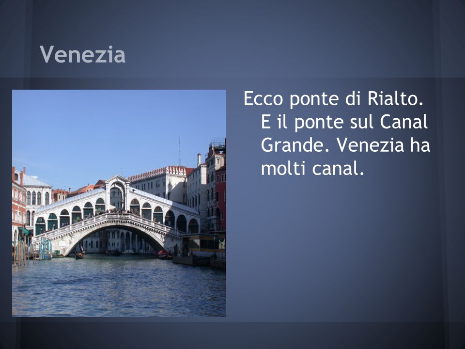 Venezia Ecco ponte di Rialto. E il ponte sul Canal Grande. Venezia ha molti canal.