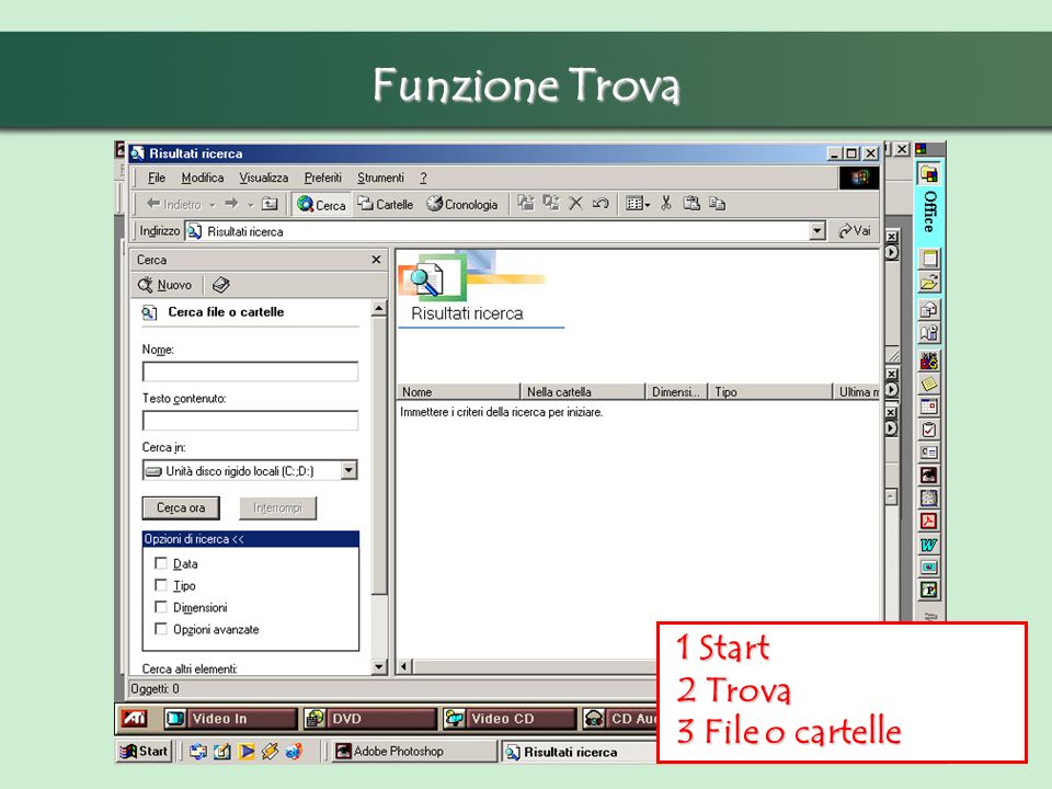 Funzione Trova 1 Start 1 Start 2 Trova 2 Trova 3 File o cartelle 3 File o cartelle