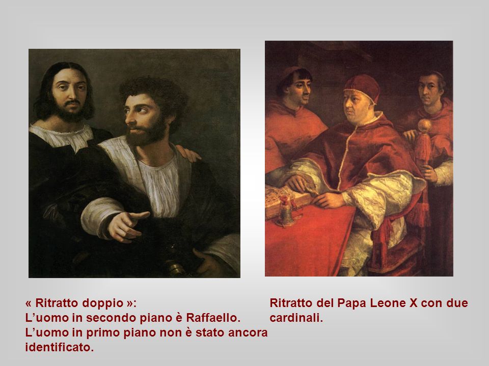 « Ritratto doppio »:Ritratto del Papa Leone X con due Luomo in secondo piano è Raffaello.cardinali.