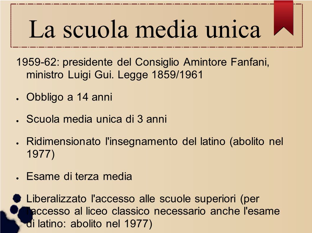 La scuola media unica : presidente del Consiglio Amintore Fanfani, ministro Luigi Gui.