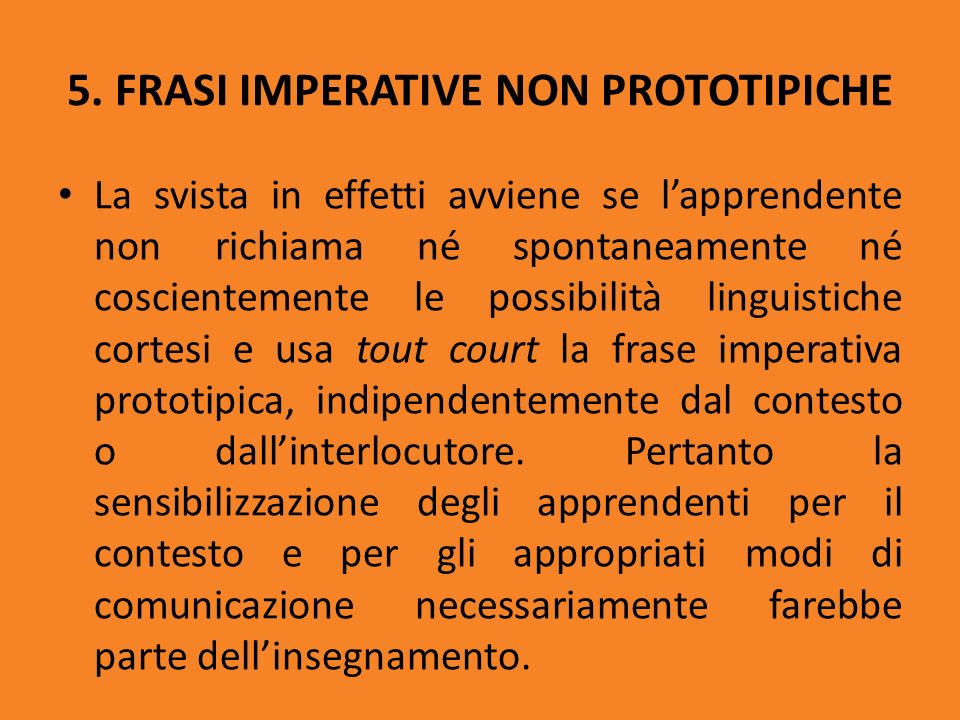 Frasi All Imperativo In Italiano Darja Mertelj Universita Di Ljubljana Aspetti Glottodidattici Di Forma Intonazione Cortesia Ed Interculturalita Ppt Scaricare