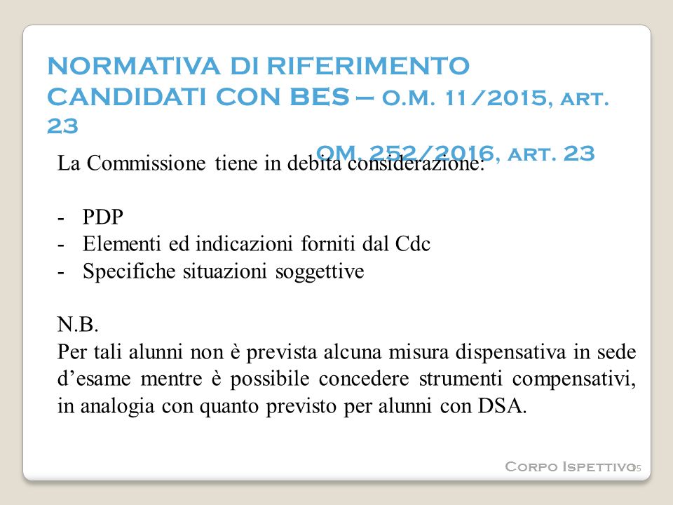 NORMATIVA DI RIFERIMENTO CANDIDATI CON BES – O.M. 11/2015, art.