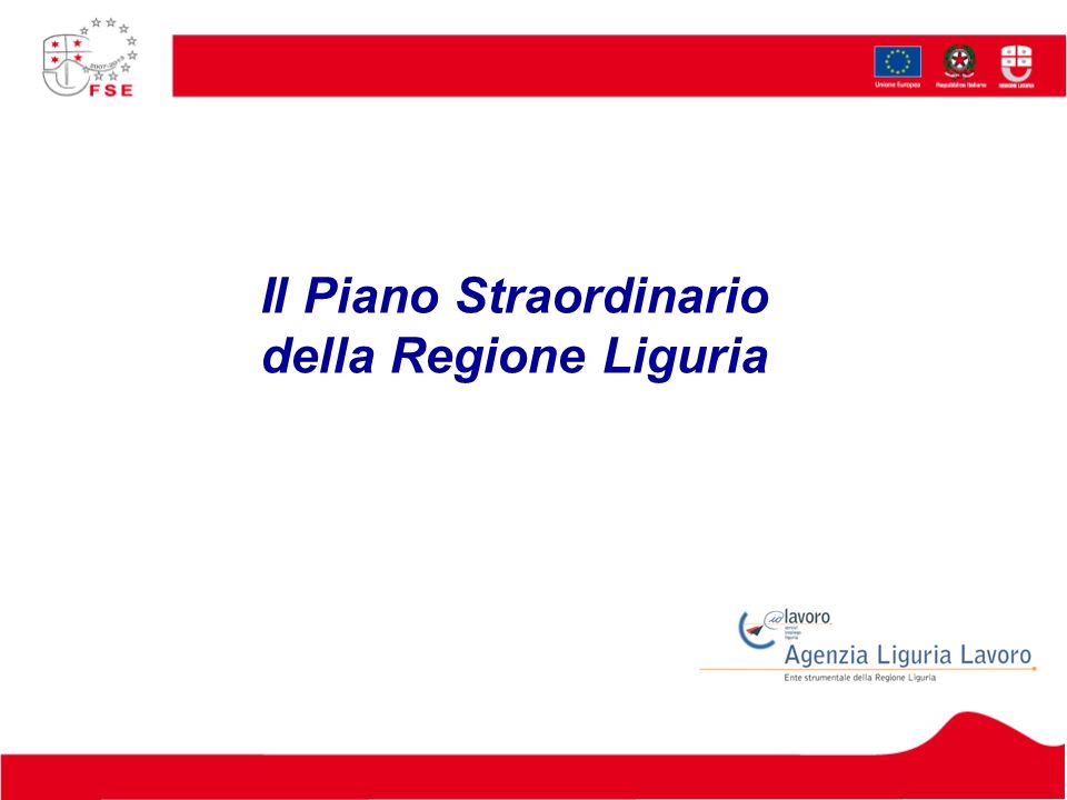 Il Piano Straordinario della Regione Liguria