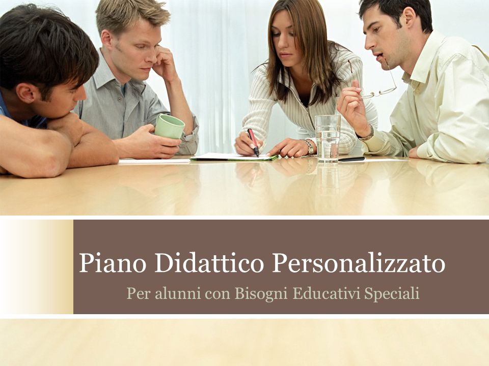 Piano Didattico Personalizzato Per alunni con Bisogni Educativi Speciali