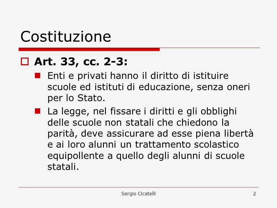 Sergio Cicatelli2 Costituzione  Art. 33, cc.