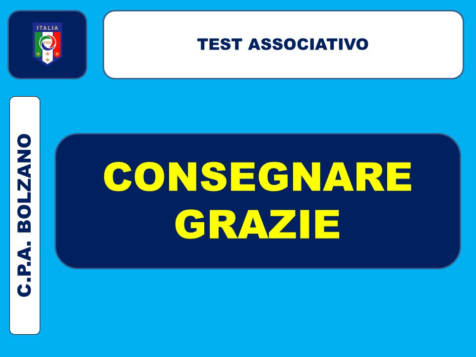CONSEGNARE GRAZIE TEST ASSOCIATIVO C.P.A. BOLZANO