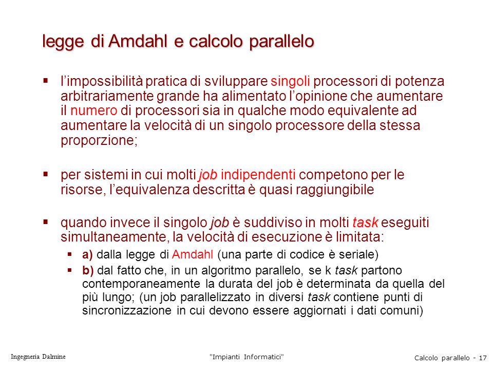 Ingegneria Dalmine "Impianti Informatici" Calcolo Parallelo - 1 ...