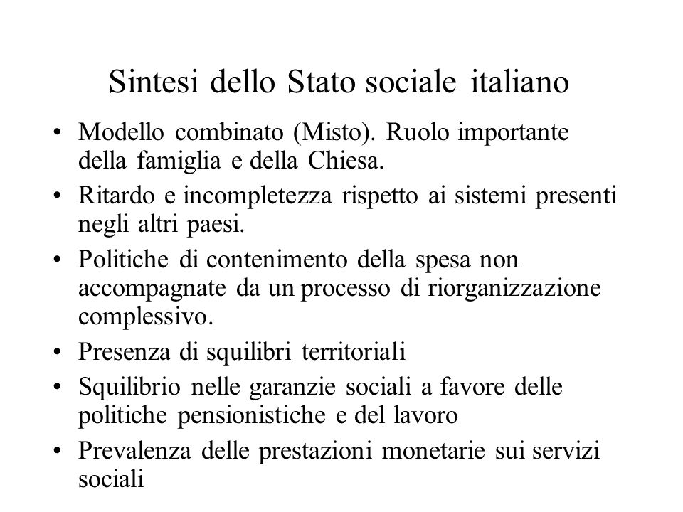 Sintesi dello Stato sociale italiano Modello combinato (Misto).