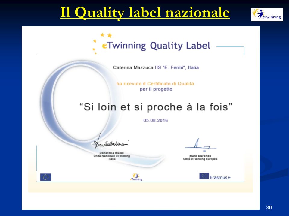 39 Il Quality label nazionale