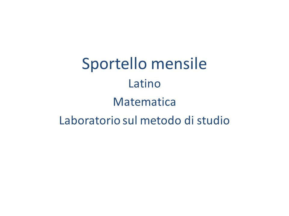 Sportello mensile Latino Matematica Laboratorio sul metodo di studio