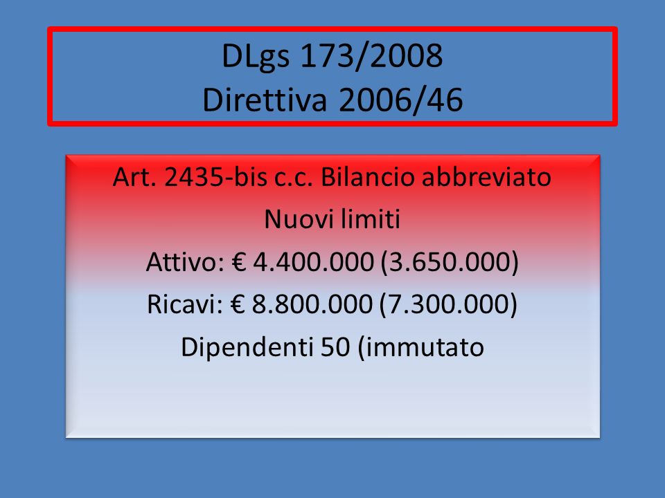 DLgs 173/2008 Direttiva 2006/46 Art bis c.c.