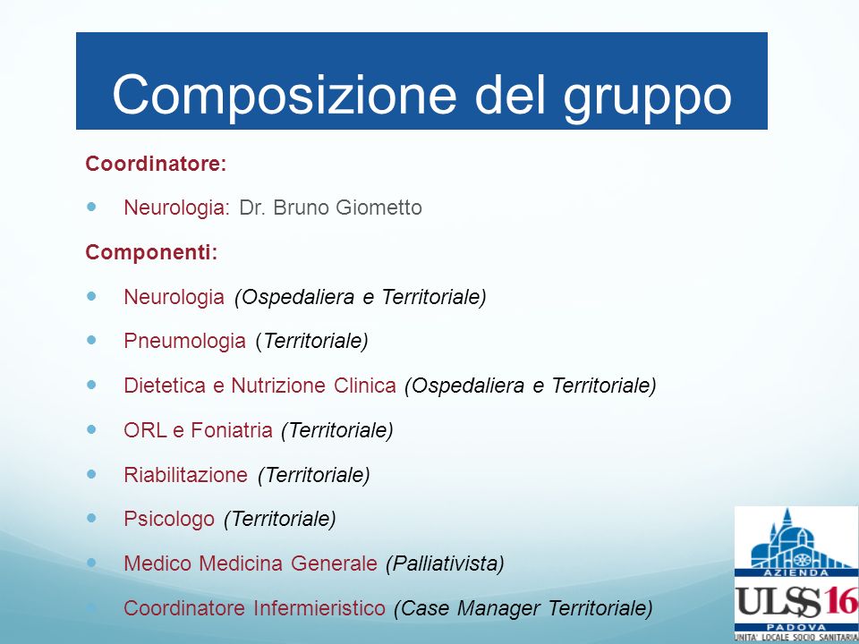 Composizione del gruppo Coordinatore: Neurologia: Dr.
