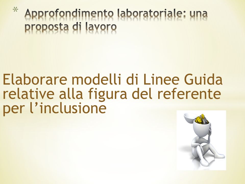 Elaborare modelli di Linee Guida relative alla figura del referente per l’inclusione