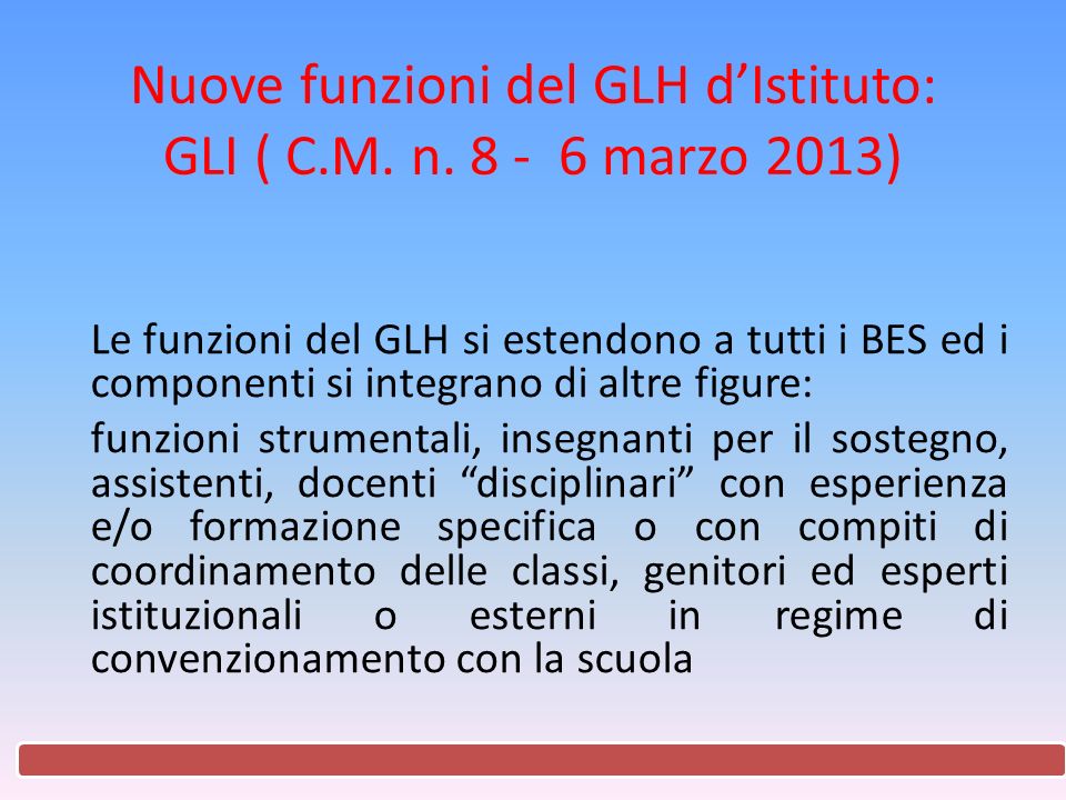 Nuove funzioni del GLH d’Istituto: GLI ( C.M. n.