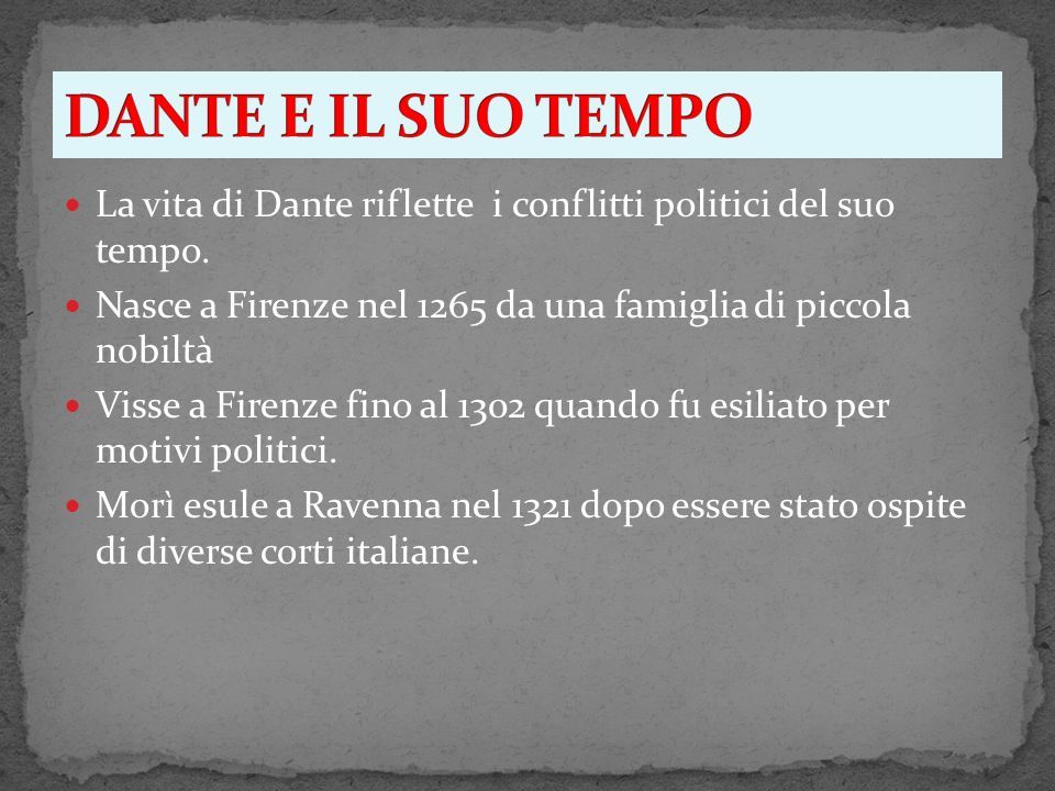 La vita di Dante riflette i conflitti politici del suo tempo.