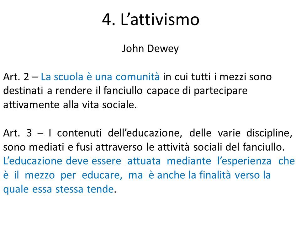 4. L’attivismo John Dewey Art.
